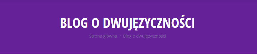 baner ze strony blog o dwujęzyczności