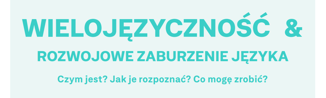 wycinek strony tytułowej Wielojęzyczność i rozwojowe zaburzenie języka